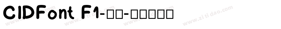 CIDFont F1-常规字体转换